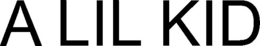 a lil kid
