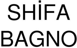 shİfa bagno