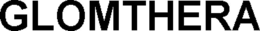 glomthera