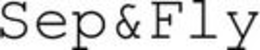 sep&fly