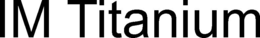 im titanium