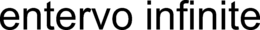 entervo infinite
