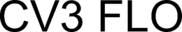 cv3 flo