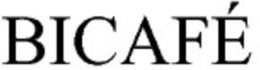 bicafÉ