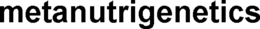 metanutrigenetics
