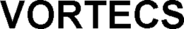 vortecs