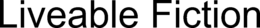 liveable fiction