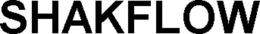 shakflow