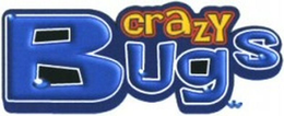 crazy bugs