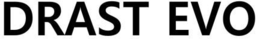 drast evo