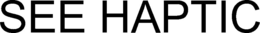 see haptic
