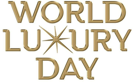 world luxury day