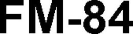 fm-84