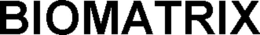 biomatrix