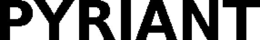 pyriant