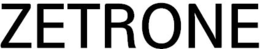 zetrone