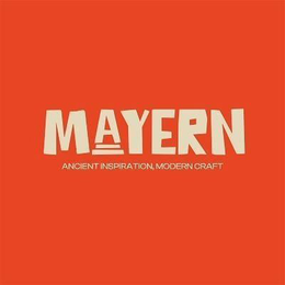 mayern ancient inspiration, modern craft