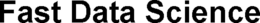 fast data science