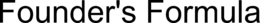 founder's formula