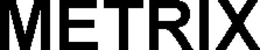 metrix