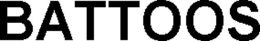 battoos