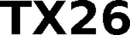 tx26