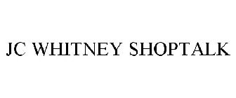 jc whitney shoptalk