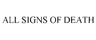 all signs of death