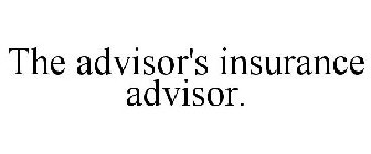 the advisor's insurance advisor.