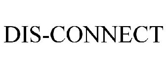 dis-connect