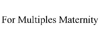 for multiples maternity