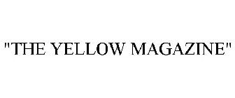 "the yellow magazine"