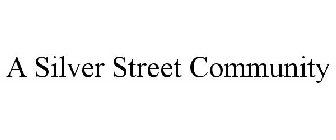 a silver street community