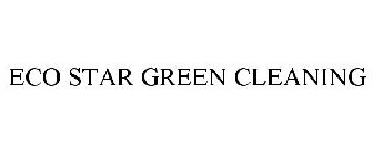 eco star green cleaning