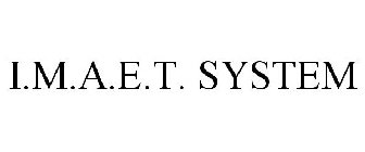 i.m.a.e.t. system
