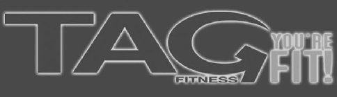 tag you're fit! fitness