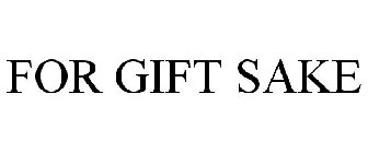 for gift sake