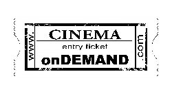 www. cinema entry ticket ondemand .com