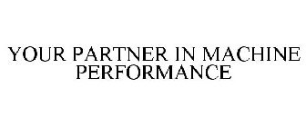 your partner in machine performance