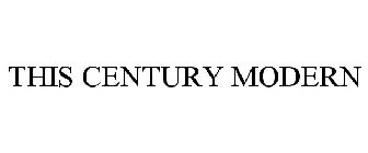 this century modern