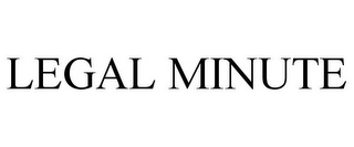 legal minute