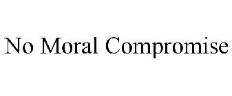 no moral compromise