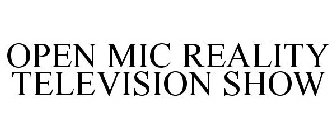 open mic reality television show