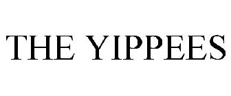 the yippees
