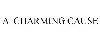 a charming cause