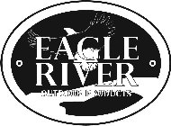 eagle river outdoor products