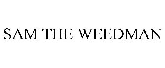 sam the weedman