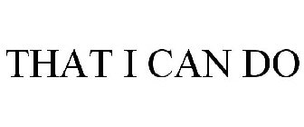 that i can do