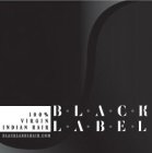bÂ·lÂ·aÂ·cÂ·k lÂ·aÂ·bÂ·eÂ·l 100% virgin indian hair blacklabelhair.com s