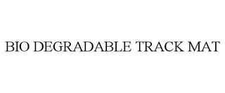 bio degradable track mat